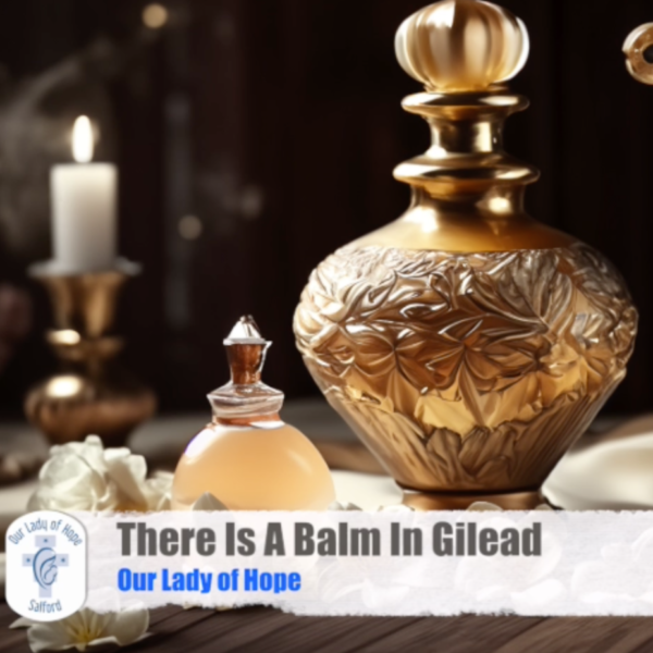 There is A Balm In Gilead